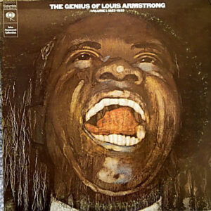 The Genius Of Louis Armstrong Volume 1: 1923-1933 – Louis Armstrong