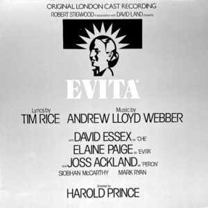 Evita: Original London Cast Recording – Andrew Lloyd Webber And Tim Rice, David Essex, Elaine Paige, Joss Ackland & Harold Prince
