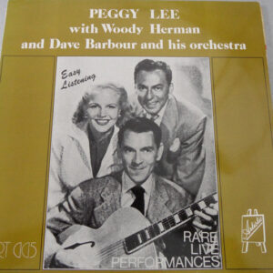 Easy Listening – Peggy Lee With Woody Herman And Dave Barbour Orchestra