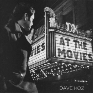 At The Movies – Dave Koz