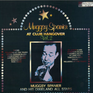 At Club Hangover Vol. 2 – Muggsy Spanier