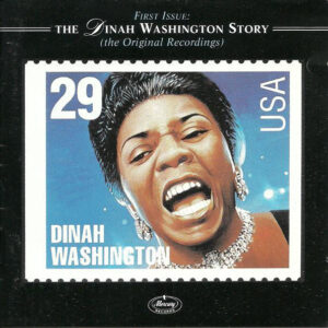 First Issue: The Dinah Washington Story (The Original Recordings) – Dinah Washington