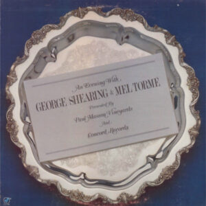 An Evening With George Shearing And Mel Tormé – George Shearing And Mel Tormé