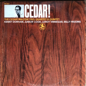 Cedar! – Cedar Walton Trio, Cedar Walton Quartet & Cedar Walton Quintet