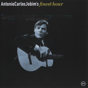 Antonio Carlos Jobim's Finest Hour – Antonio Carlos Jobim
