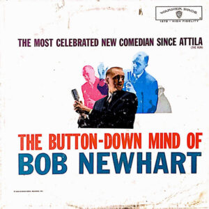 The Button-Down Mind Of Bob Newhart – Bob Newhart