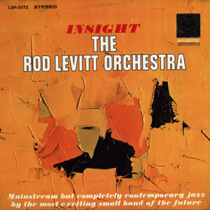 Insight – The Rod Levitt Orchestra