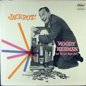 Jackpot! – Woody Herman And The Las Vegas Herd