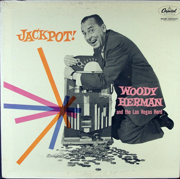 Jackpot! – Woody Herman And The Las Vegas Herd