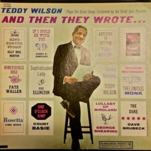 And Then They Wrote – Teddy Wilson