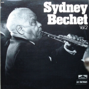 Sidney Bechet – Sidney Bechet