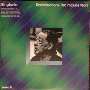 Ellingtonia  Reevaluations: The Impulse Years – Duke Ellington