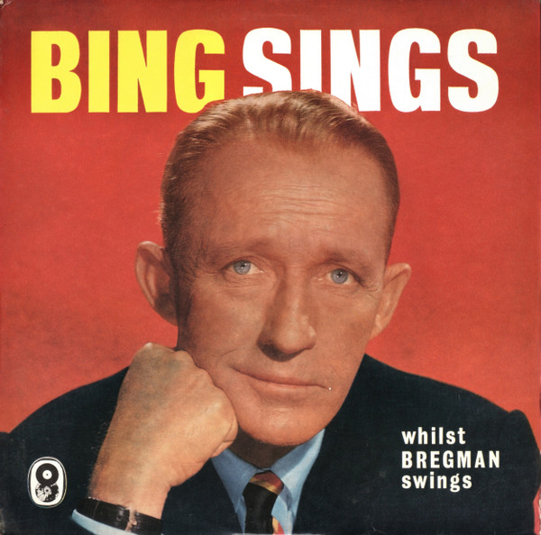 Bing Sings Whilst Bregman Swings – Bing Crosby, Buddy Bregman