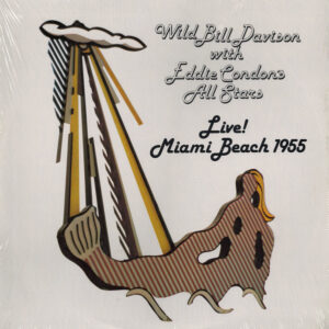 Wild Bill Davison With Eddie Condon's All Stars – Wild Bill Davison With Eddie Condon And His All-Stars