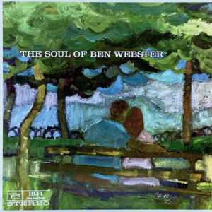 The Soul Of Ben Webster – Ben Webster