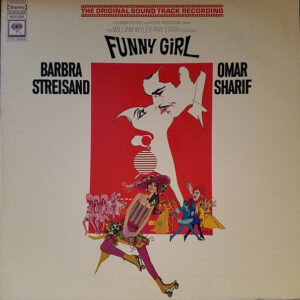 Funny Girl:  The Original Sound Track Recording – Barbra Streisand - Omar Sharif