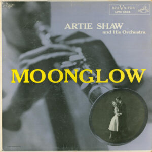 Moonglow – Artie Shaw And His Orchestra