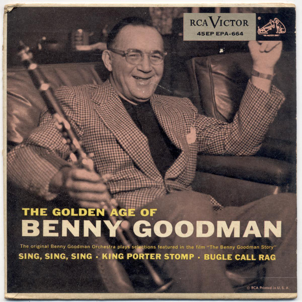 The Golden Age Of Swing – Benny Goodman