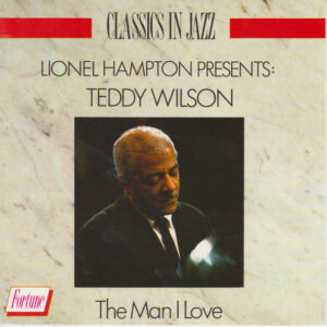 Lionel Hampton Presents: Teddy Wilson – Teddy Wilson