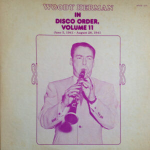 In Disco Order, Volume 11 – Woody Herman