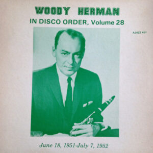 In Disco Order, Volume 28 – Woody Herman