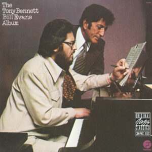 The Tony Bennett Bill Evans Album – Tony Bennett / Bill Evans