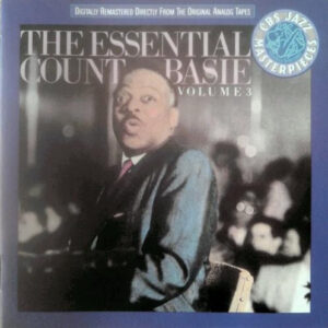 The Essential Count Basie, Volume 3 – Count Basie