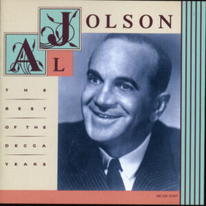 The Best Of The Decca Years – Al Jolson