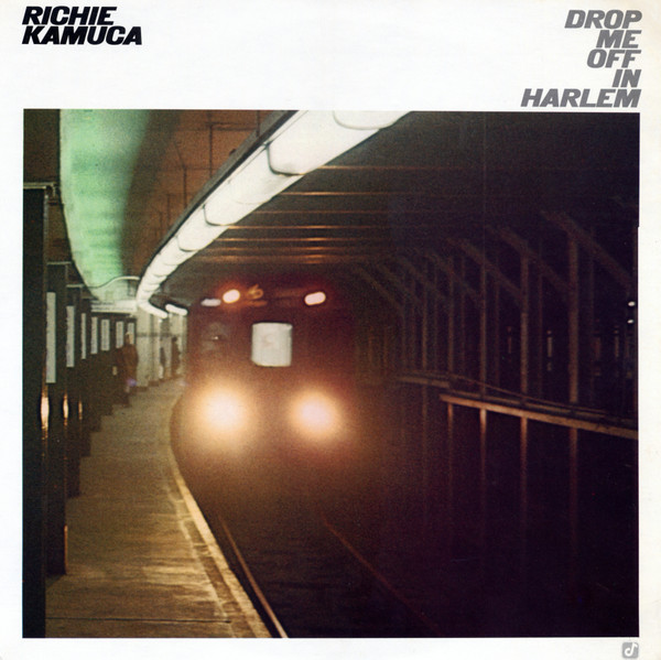 Drop Me Off In Harlem – Richie Kamuca