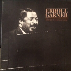 Master Of The Keyboard – Erroll Garner
