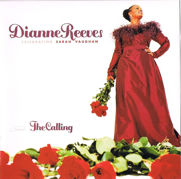 The Calling (Celebrating Sarah Vaughan) – Dianne Reeves
