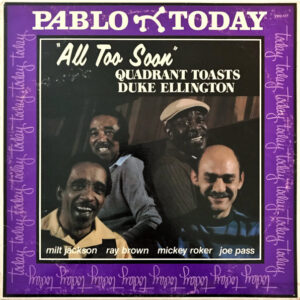 All Too Soon – Quadrant (6) Toasts Duke Ellington