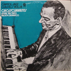 Crosscurrents – Lennie Tristano & Buddy DeFranco
