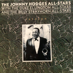 Caravan – Johnny Hodges All-Stars With The Ellington All Stars And Billy Strayhorn All-Stars