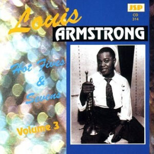 Hot Fives & Sevens Volume 3 – Louis Armstrong