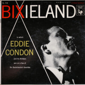 Bixieland – Eddie Condon And His All-Stars