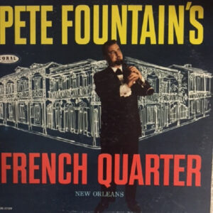 Pete Fountain's French Quarter – Pete Fountain