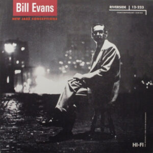 New Jazz Conceptions – Bill Evans