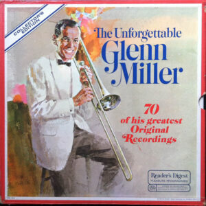 The Unforgettable Glenn Miller 70 Of His Greatest Original Recordings – Glenn Miller