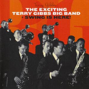 The Exciting Terry Gibbs Big Band – Terry Gibbs Big Band