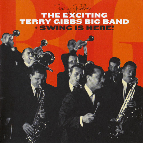 The Exciting Terry Gibbs Big Band – Terry Gibbs Big Band
