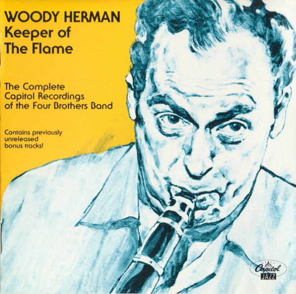 Keeper Of The Flame (The Complete Capitol Recordings Of The Four Brothers Band) – Woody Herman