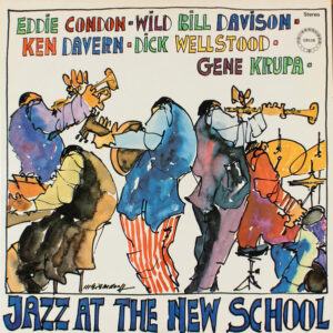 Jazz At The New School – Eddie Condon, Wild Bill Davison, Kenny Davern, Dick Wellstood, Gene Krupa