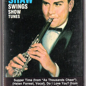 Artie Shaw Swings Show Tunes – Artie Shaw