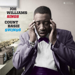 Count Basie Swings / Joe Williams Sings – Count Basie / Joe Williams