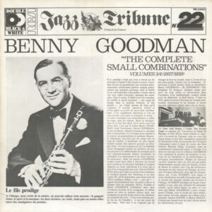 "The Complete Small Combinations" Volumes 3/4 (1937/1939) – Benny Goodman