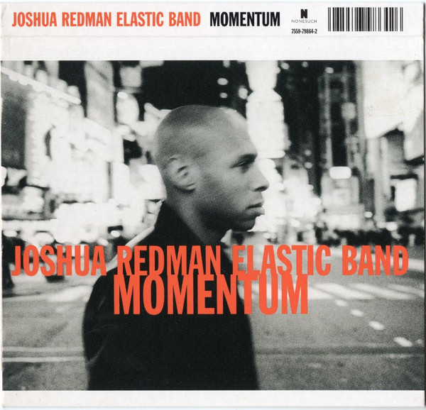 Momentum – Joshua Redman Elastic Band