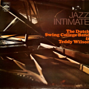 Jazz Intimate – The Dutch Swing College Band & Teddy Wilson