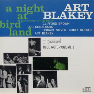A Night At Birdland • Volume 1 – Art Blakey Quintet