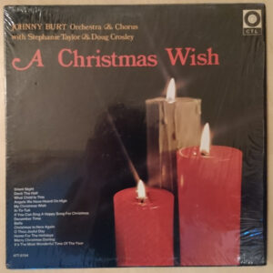 A Christmas Wish – Johnny Burt And His Orchestra Featuring Stephanie Taylor (2) & Doug Crosley